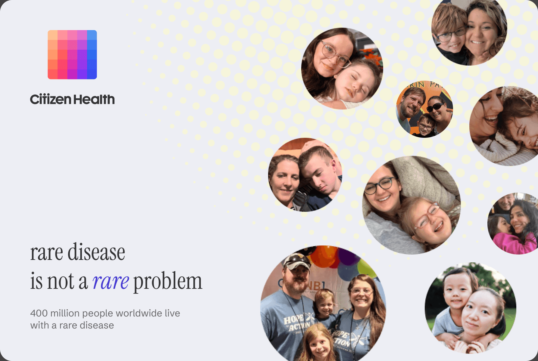 Citizen Health — rare disease is not a rare problem: 400 million people worldwide live with a rare disease